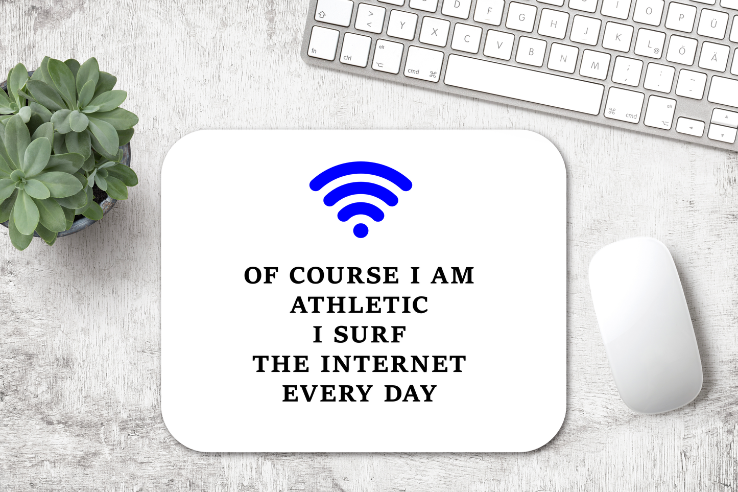 I SURF THE INTERNET - Mousepad