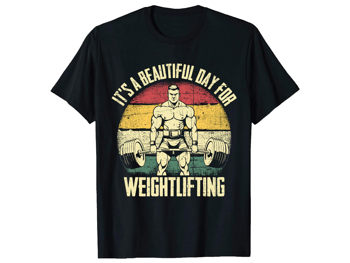 Weightlifting Beautiful Day - Unisex T-Shirt