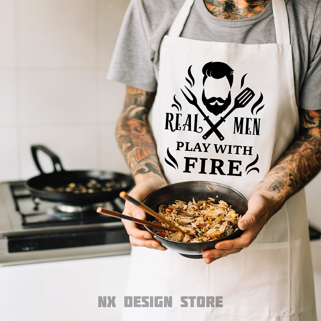 REAL MEN PLAY WITH FIRE - Kitchen Apron