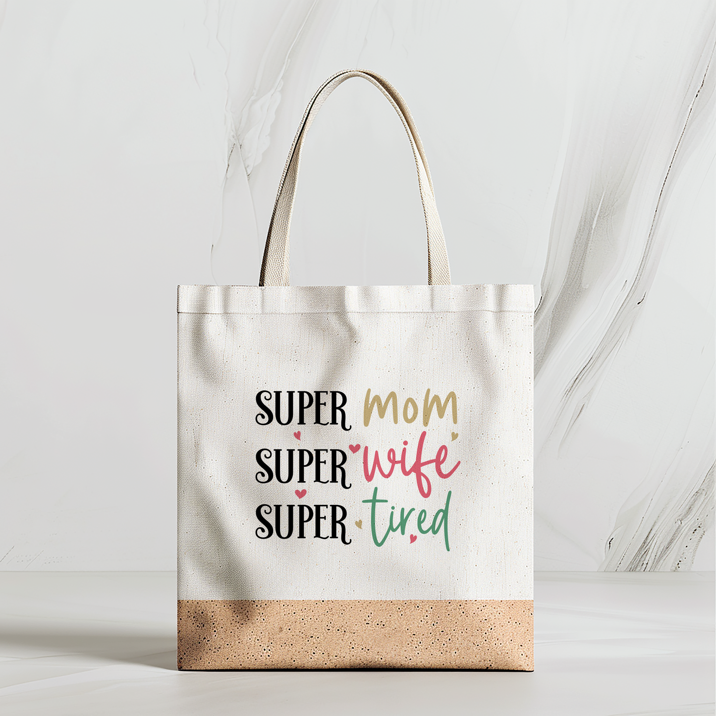 Super Mom, Wife, Tired