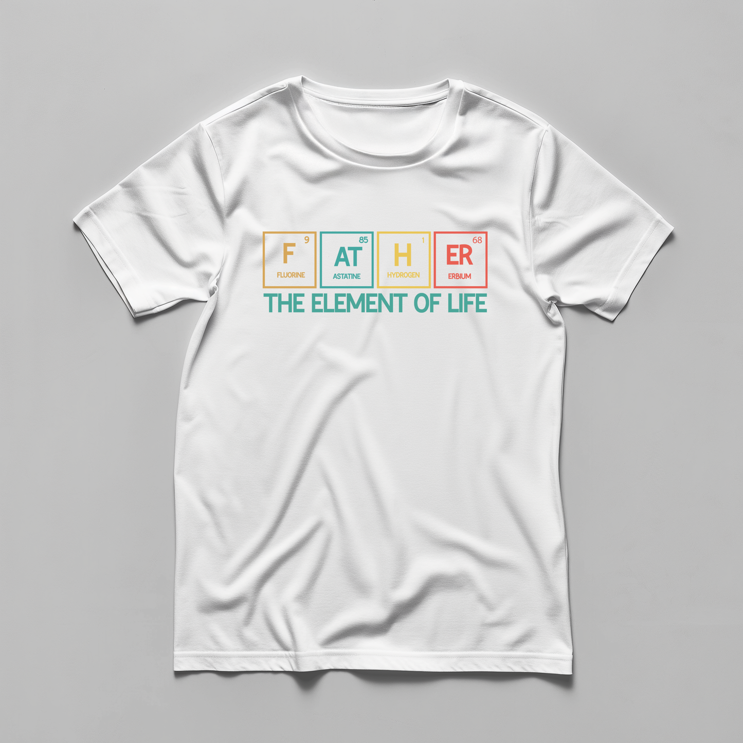 Father The Element Of Life - Men's T-Shirt