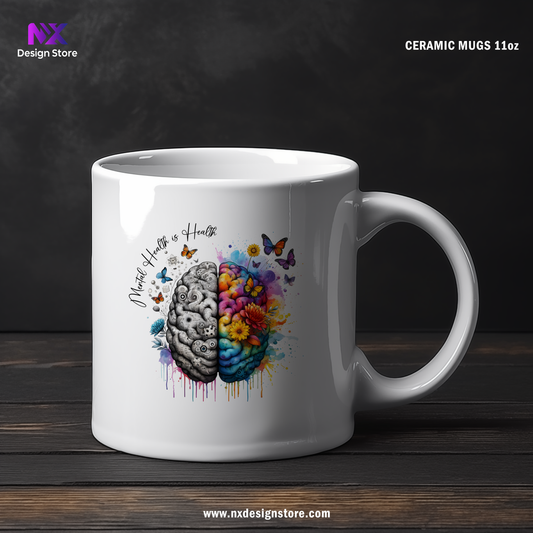 Mental Health - Mug 11oz