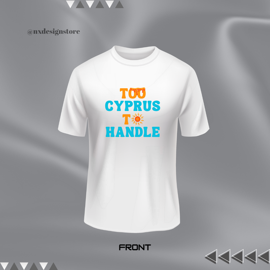 Too Cyprus To Handle - Softline Unisex T-Shirt