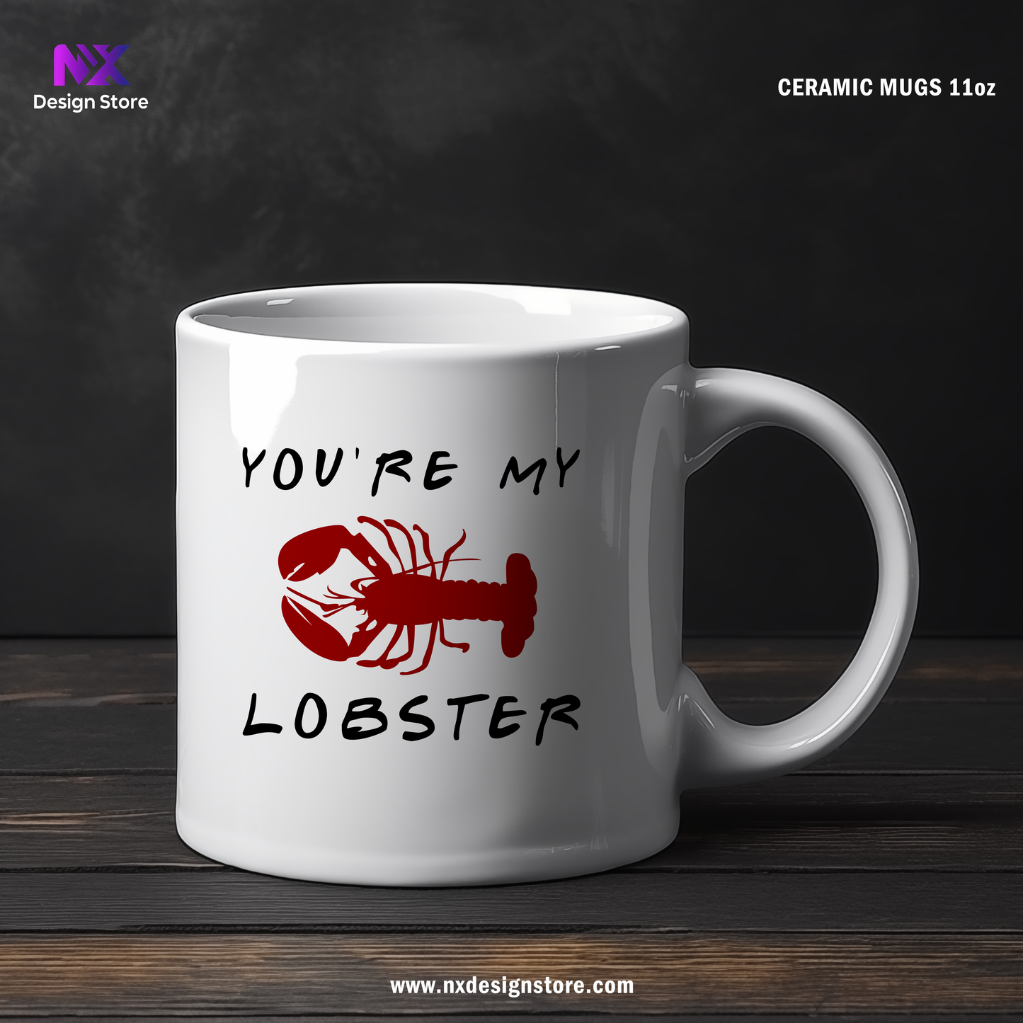 You're my Lobster - Mug 11oz