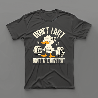 Don't Fart - T-Shirt