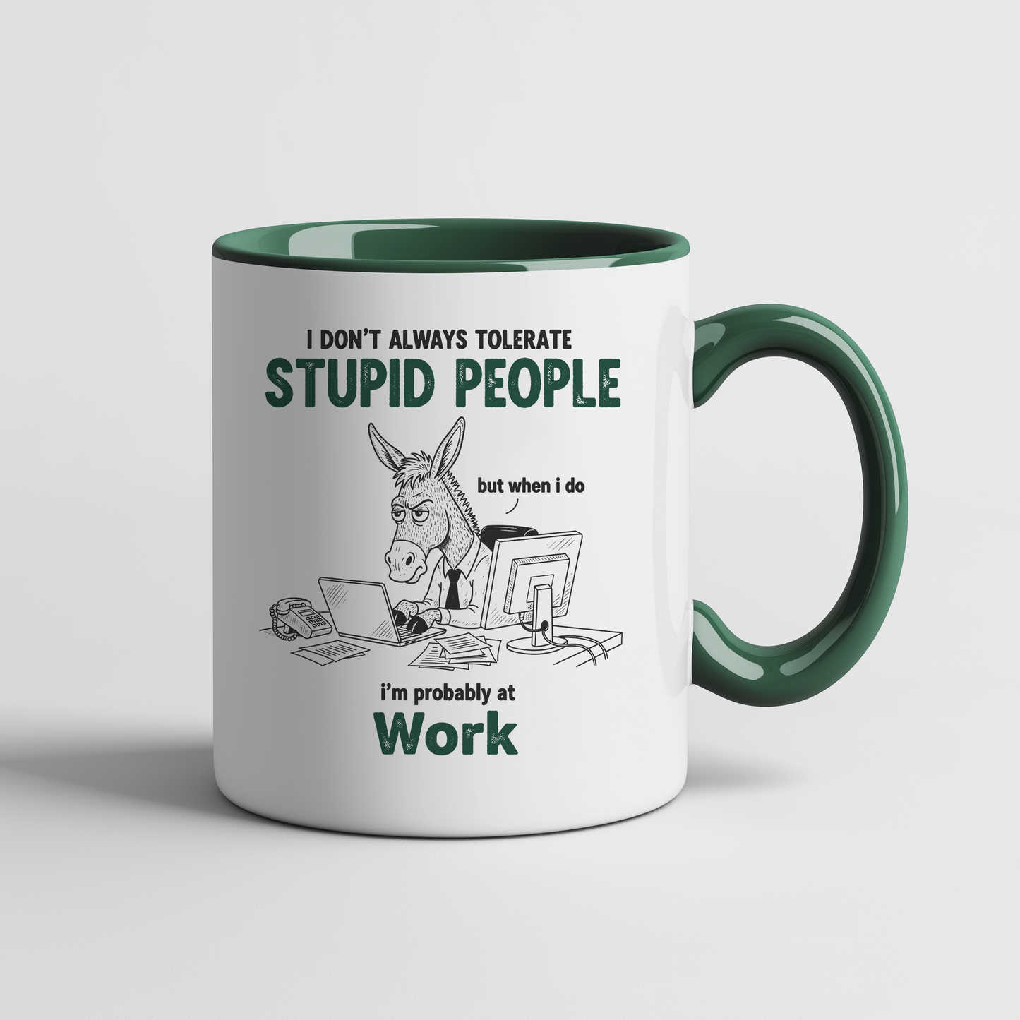 I'm Probably at Work - Ceramic Mug